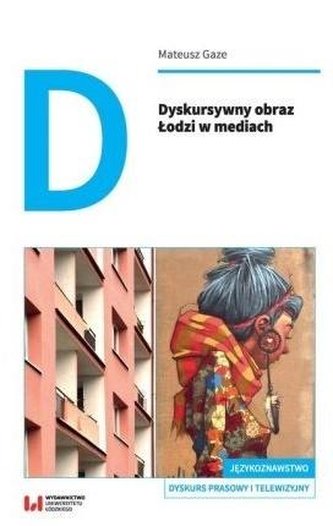 Dyskursywny obraz Łodzi w mediach