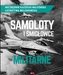 Samoloty i śmigłowce militarne