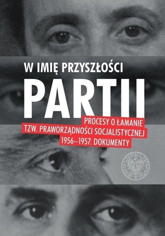 W imię przyszłości Partii W imię przyszłości Partii