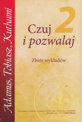 Czuj i Pozwalaj cz.2