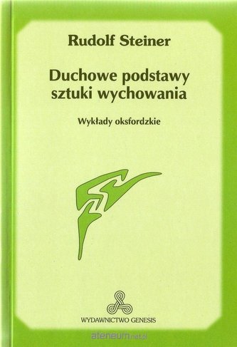 Duchowe podstawy sztuki wychowania w.2 Duchowe podstawy sztuki wychowania w.2