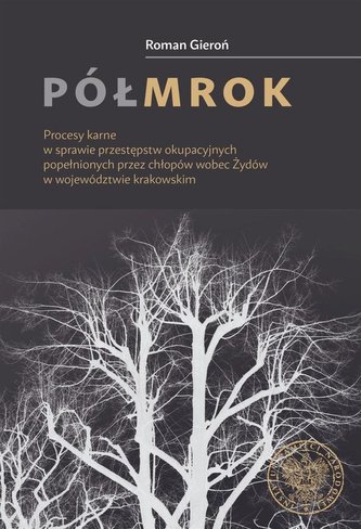 Półmrok. Procesy karne w sprawie przestępstw.. Półmrok. Procesy karne w sprawie przestępstw..