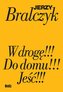 W drogę!!! Do domu!!! Jeść!!! komplet książek