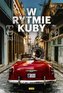 W rytmie Kuby (książka + DVD)
