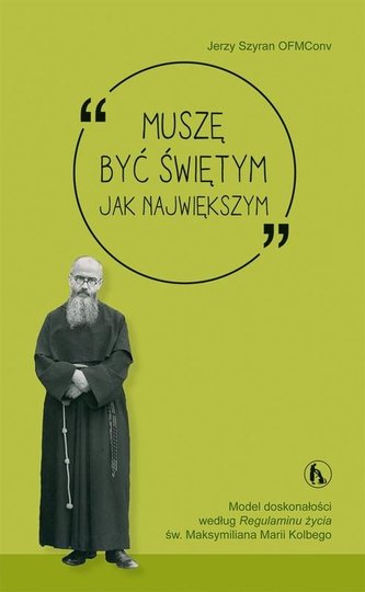 Muszę być świętym jak największym