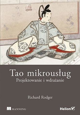 Tao mikrousług. Projektowanie i wdrażanie