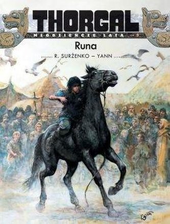 Thorgal. Młodzieńcze lata T.3 Runa TW Thorgal. Młodzieńcze lata T.3 Runa TW