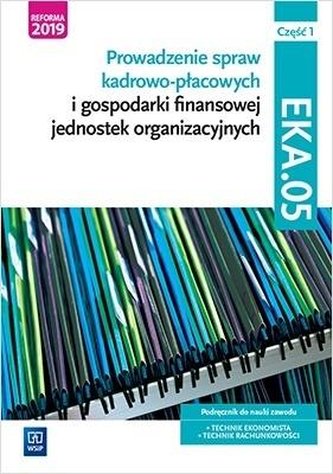 Prowadzenie spraw kadrowo-płacowych.Kwal.EKA.05./1 Prowadzenie spraw kadrowo-płacowych.Kwal.EKA.05./1