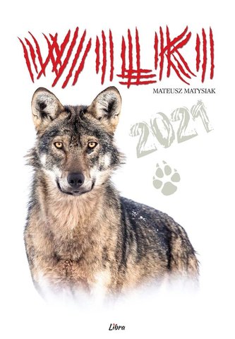 Kalendarz 2021 Wilki (wersja biała)