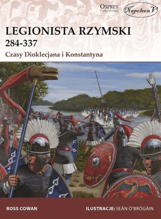 Legionista rzymski 284-337 Legionista rzymski 284-337