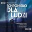 Schronisko dla ludzi audiobook