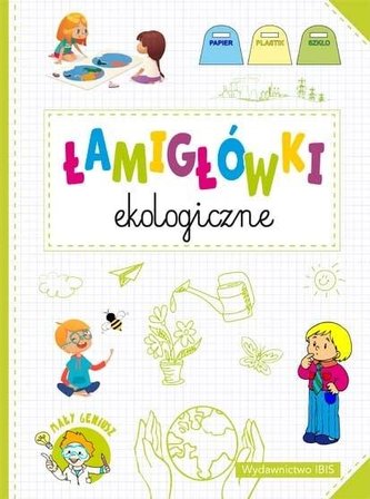 Mały geniusz. Łamigówki ekologiczne