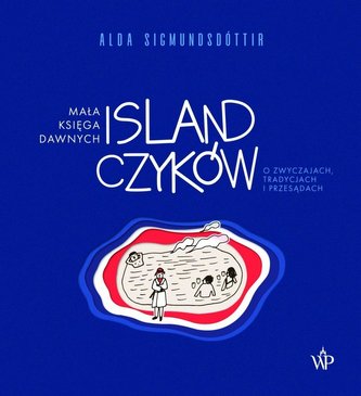 Mała księga dawnych Islandczyków. O zwyczajach... Mała księga dawnych Islandczyków. O zwyczajach...