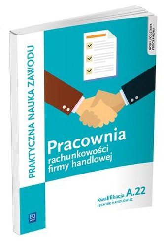 Pracownia rachunkowości firmy handlowej kw. A.22 Pracownia rachunkowości firmy handlowej kw. A.22