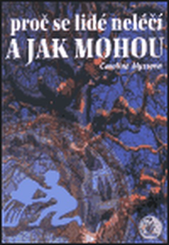 Proč se lidé neléčí a jak mohou