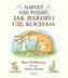Nawet nie wiesz, jak bardzo Cię kocham