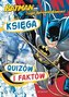 Batman i Liga Sprawiedliwości. Księga quizów i...