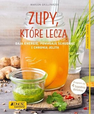Zupy, które leczą Zupy, które leczą
