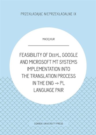 Feasibility of DeepL, Google and Microsoft MT Feasibility of DeepL, Google and Microsoft MT