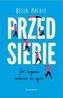 Przed siebie. Jak bieganie uratowało mi życie
