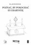 Poznać, by pokochać Eucharystię