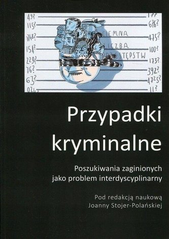 Poszukiwania zaginionych jako problem interdyscy. Poszukiwania zaginionych jako problem interdyscy.