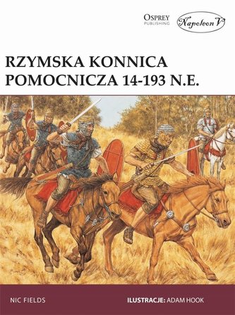 Rzymska konnica pomocnicza 14-193 n.e. Rzymska konnica pomocnicza 14-193 n.e.