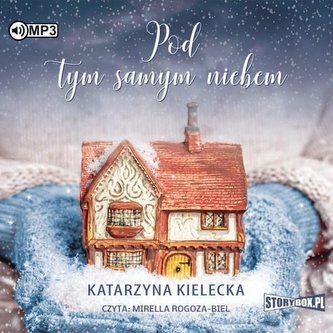 Pod tym samym niebem. Audiobook Pod tym samym niebem. Audiobook