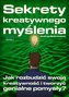 Sekrety kreatywnego myślenia
