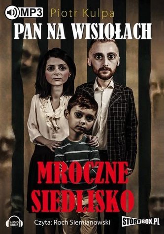 Pan na Wisiołach T.1 Mroczne siedlisko audiobook