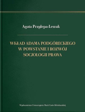 Wkład Adama Podgóreckiego w powstanie i rozwój..