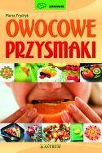 Owocowe przysmaki Owocowe przysmaki