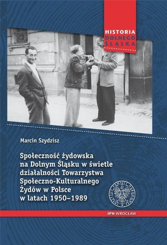 Społeczność żydowska na Dolnym Śląsku Społeczność żydowska na Dolnym Śląsku