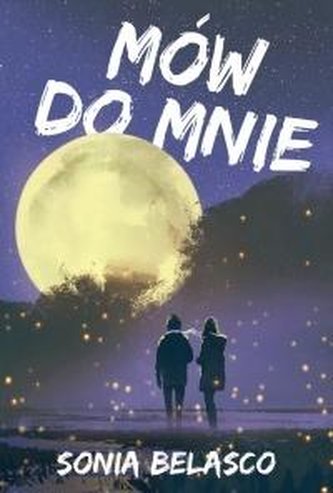 Mów do mnie Mów do mnie