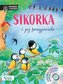 Sikorka i jej przyjaciele + CD