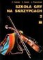 Szkoła gry na skrzypcach 2 w.2014 PWM