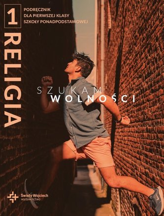 Katechizm LO 1 Szukam wolności DiKŚW Katechizm LO 1 Szukam wolności DiKŚW