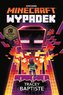 Minecraft. Wypadek