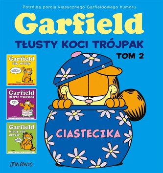 Garfield. Tłusty koci trójpak T.2 Ciasteczka Garfield. Tłusty koci trójpak T.2 Ciasteczka