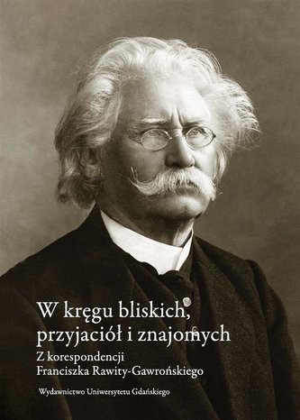 W kręgu bliskich, przyjaciół i znajomych W kręgu bliskich, przyjaciół i znajomych