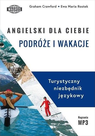 Angielski dla ciebie. Podróże i wakacje
