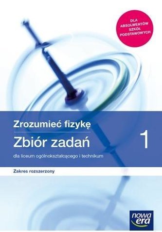 Fizyka LO 1 Zrozumieć fizykę Zbiór ZR w.2019 NE