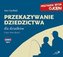Przekazywanie dziedzictwa. Dla dziadków audiobook