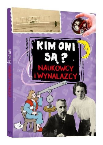 Kim oni są? Naukowcy i wynalazcy