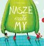 Nasze male My