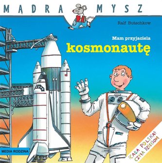 Mądra Mysz - Mam przyjaciela kosmonautę