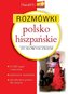 Rozmówki polsko-hiszpańskie ze słowniczkiem