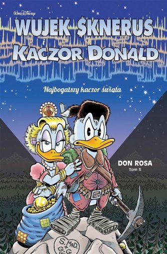 Wujek Sknerus i Kaczor Donald T.5 Wujek Sknerus i Kaczor Donald T.5