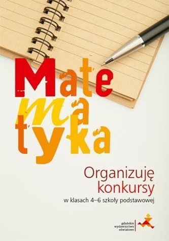 Matematyka. Organizuję konkursy w 4-6 SP GWO Matematyka. Organizuję konkursy w 4-6 SP GWO