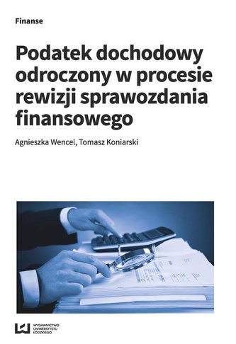 Podatek dochodowy odroczony w procesie rewizji...